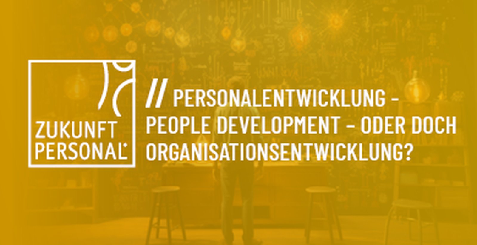 Personalentwicklung - People Development – oder doch Organisationsentwicklung?